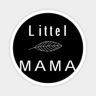 Little Mama shirt, Mama shirt, Mom Life Shirt, Mothers Day Gift, Mom Life Tshirt, Gift For Mom, Mom Shirt, Boy mom Shirt, Mom Life Tee Magnet